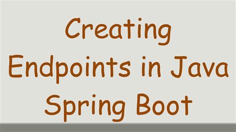 Create Endpoints Java