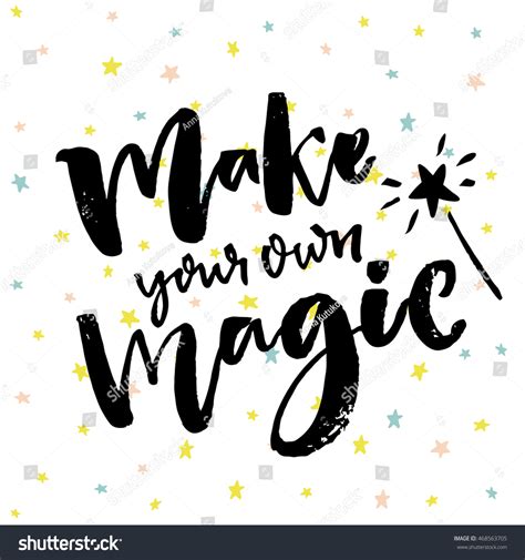 Create Your Own Magic Quotes