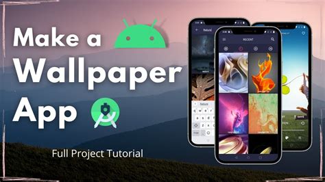 Create Your Own Wallpaper App For Android