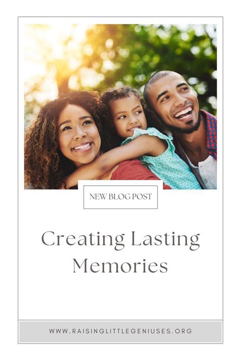 creating lasting memories