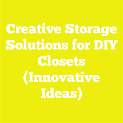 creative storage solutions DIY kit version