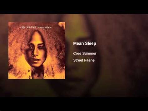 cree summer mean sleep