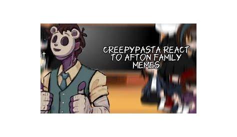 creepypasta react to Afton Family meme - YouTube