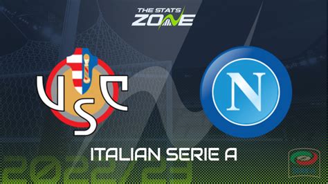 Cremonese vs Napoli Preview & Prediction 202223 Italian Serie A