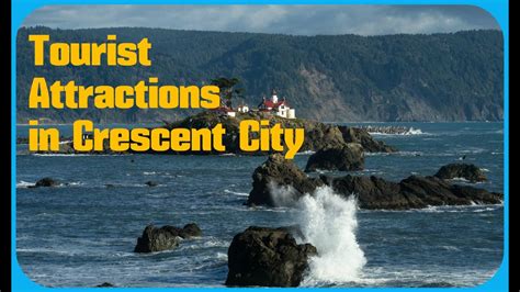 crescent city california tourist guide