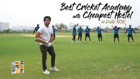 cricket academy in delhi with hostel