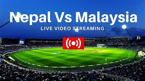 cricket nepal vs malaysia live