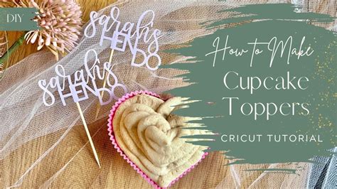 Cricut Cupcake Topper Tutorial