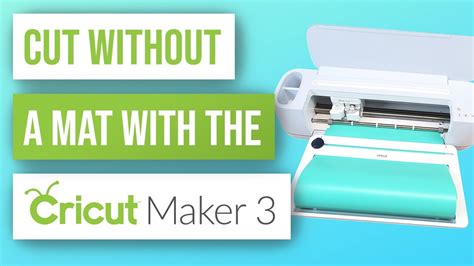 Cricut Maker No Mat