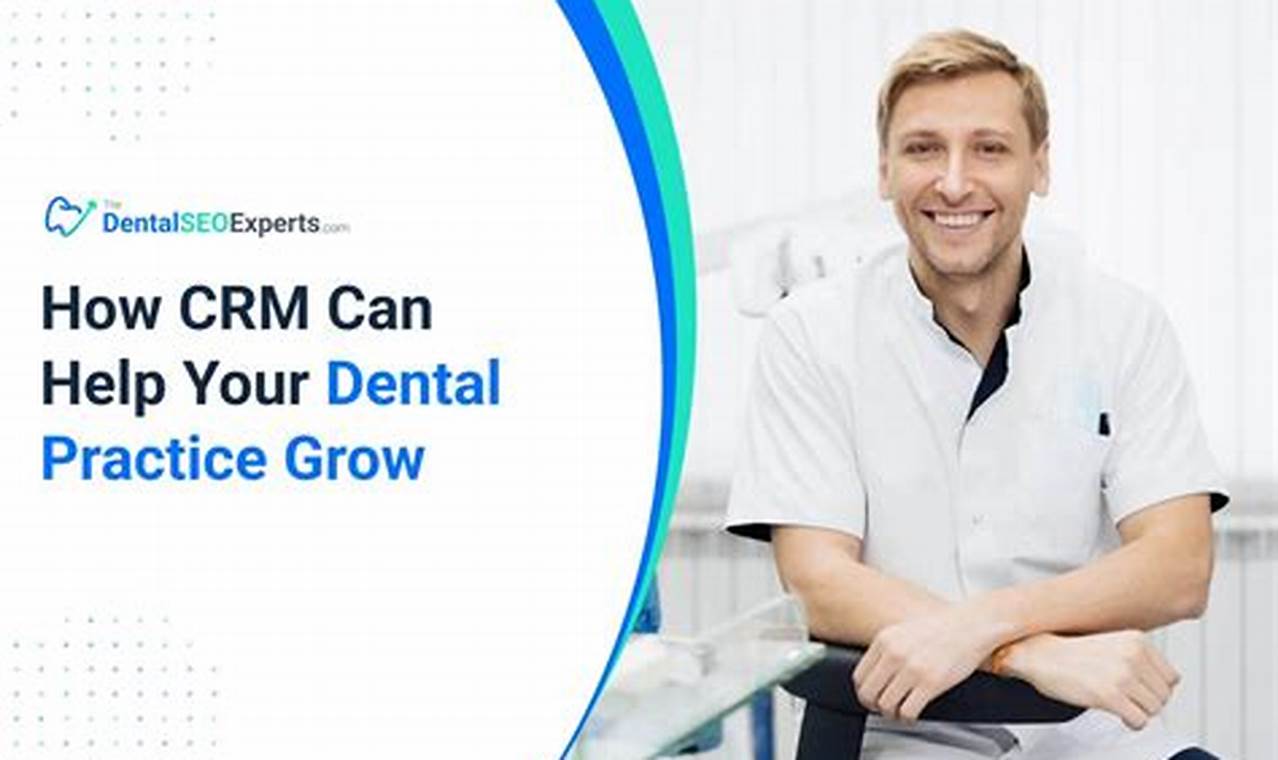 CRM Dental: The Ultimate Solution for Efficient Dental Practice Management