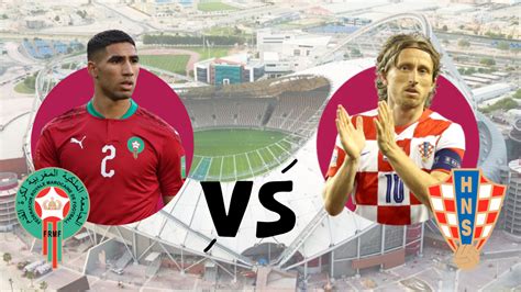 croacia vs marruecos qatar 2022