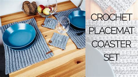 Crochet Placemat And Coaster Set Tutorial