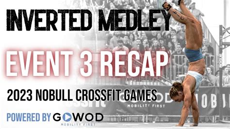 Crossfit Games Inverted Medley: A Challenging Test Of Strength And Agility