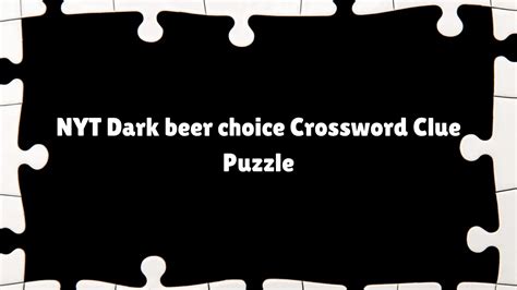 crossword clue dark beer