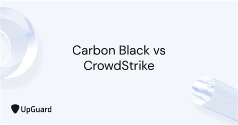 crowdstrike vs carbon black
