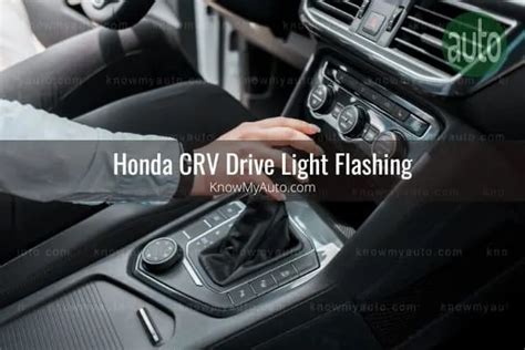 Crv Flashing Drive Light
