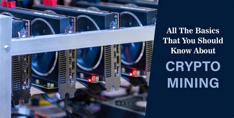 Crypto Mining Basics