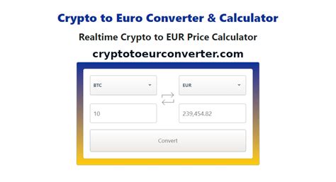 Exchanging Cryptocurrency to Euros: Your Comprehensive Guide
