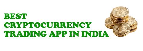 Cryptocurrency Trading App India