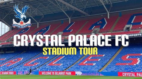 crystal palace fc stadium tour