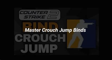 Csgo Jump Crouch Bind 2020