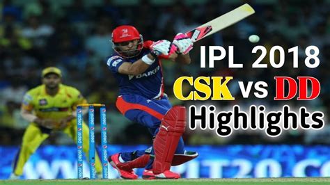 csk vs dd highlights 2018