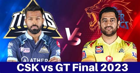 csk vs gt 2023 final highlights hindi