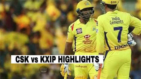 csk vs kxip match highlights