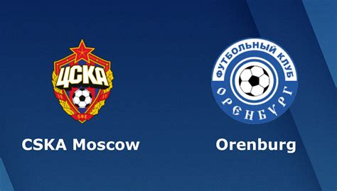 cska moscow vs orenburg