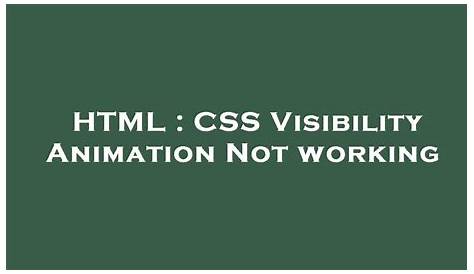 Css Visibility Animation Solved JQuery With 9to5Answer