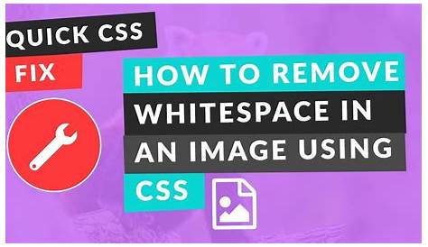 Css Visibility Remove Space How To Extra White From HTML CSS Website