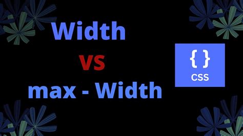 css width vs max-width