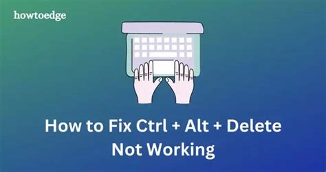 ctrl alt del not working on laptop