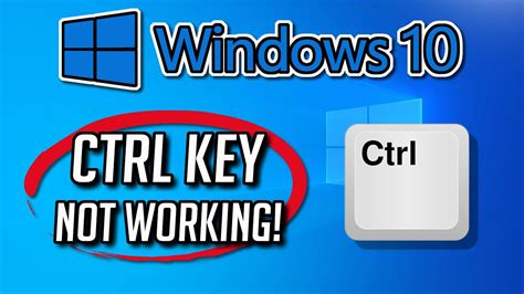 ctrl key not working windows 10 laptop