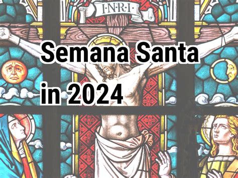 cuando cae semana santa en el 2024