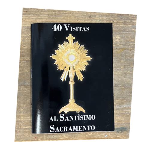 Cool Cuarenta Visitas Al Santisimo Trending