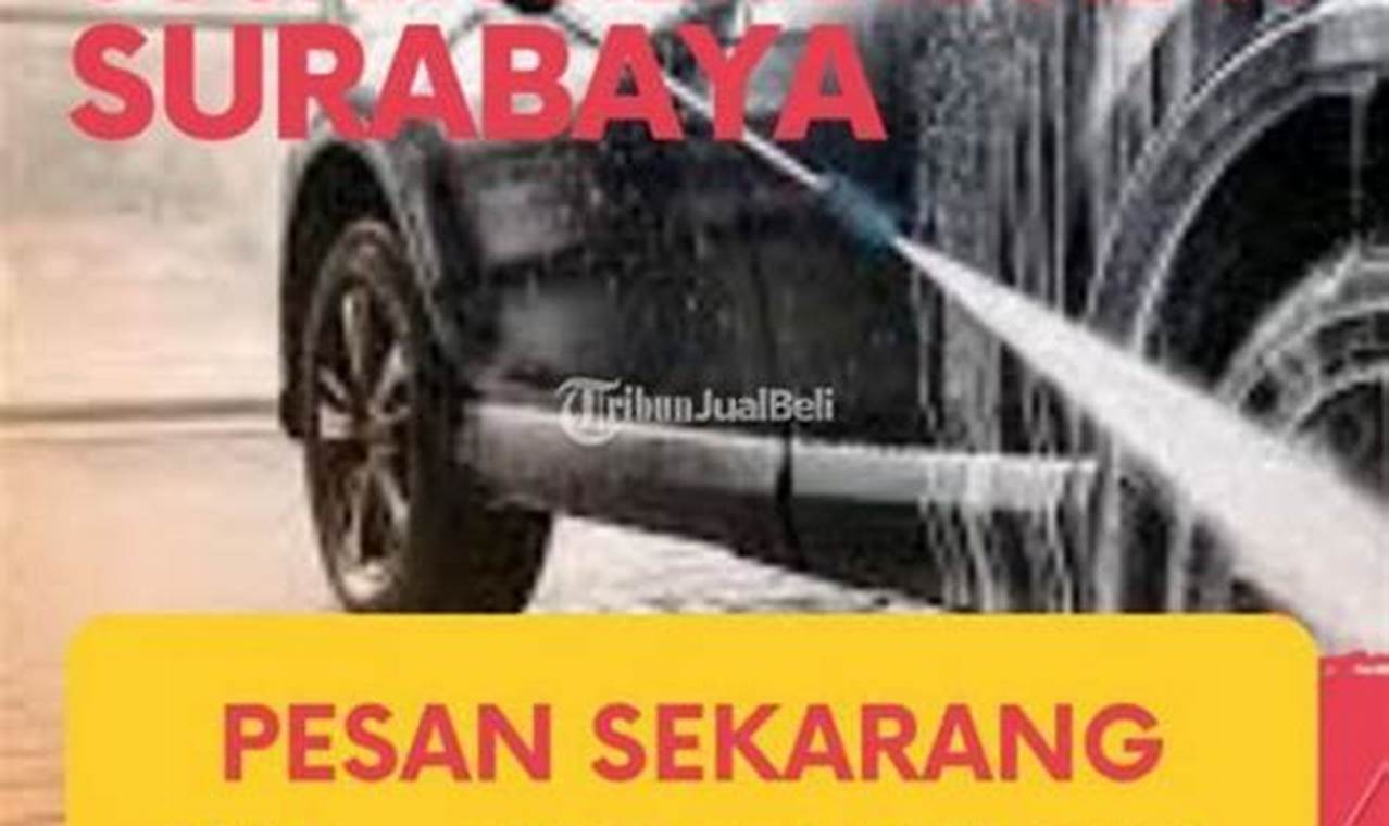 cuci mobil panggilan surabaya