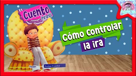 Here Cuento De La Ira Ideas