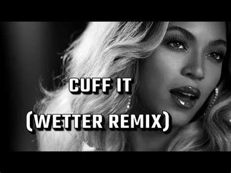 cuff it wetter beyonce lyrics