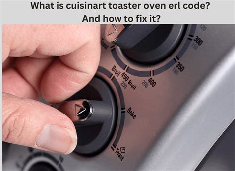 Cuisinart Toaster Oven Erl Error Code