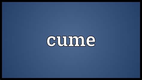 cume meaning