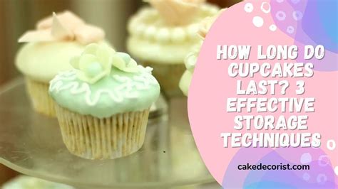 Cupcakes How Long Does It Last