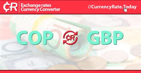 currency converter colombian peso to gbp