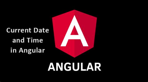 current date and time in angular