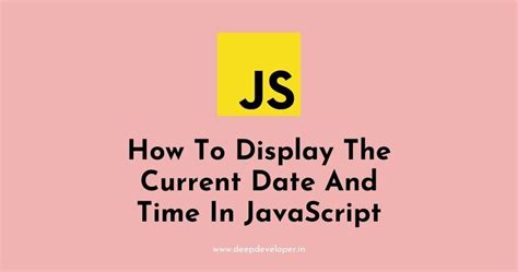current date time in javascript