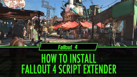 current fallout 4 script extender