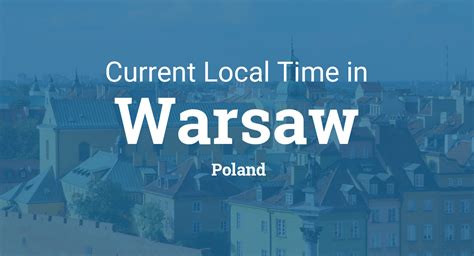 current local time in warsaw poland