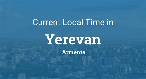 current time armenia