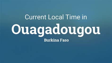 current time in burkina faso ouagadougou