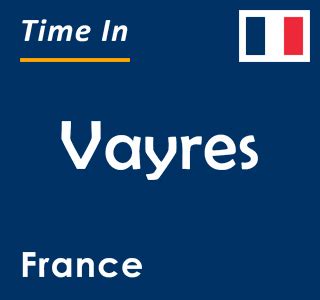 current time in france vayres